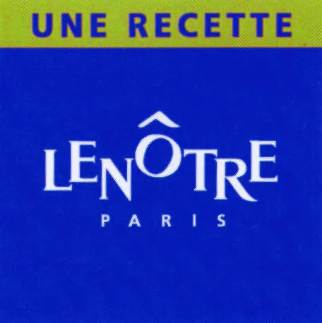 UNE RECETTE LENOTRE PARIS