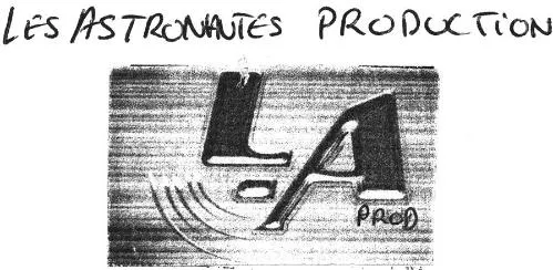 LA PROD LES ASTRONAUTES