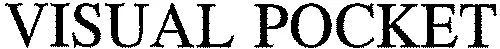 VISUAL POCKET