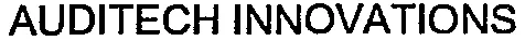 AUDITECH INNOVATIONS