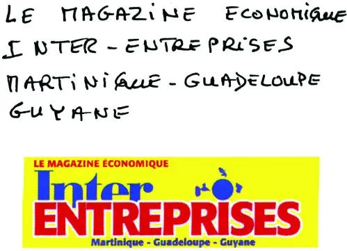 LE MAGAZINE ECONOMIQUE INTER-ENTREPRISES MARTINIQUE – GUADELOUPE – GUYANE