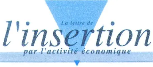 LA LETTRE DE L'INSERTION PAR L'ACTIVITE ECONOMIQUE