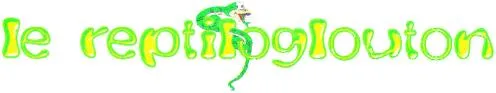 LE REPTILOGLOUTON