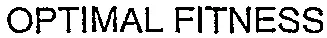 OPTIMAL FITNESS