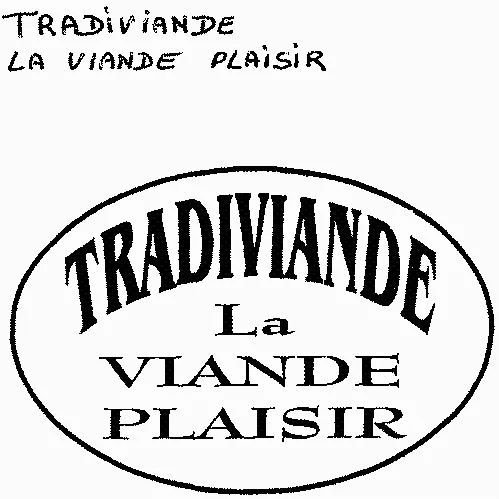 TRADIVIANDE LA VIANDE PLAISIR