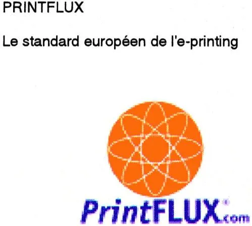 PRINTFLUX LE STANDARD EUROPEEN DE L'E-PRINTING PRINT FLUX.COM