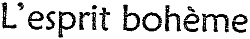 L'esprit bohème