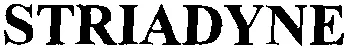 STRIADYNE