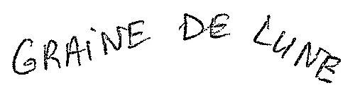 GRAINE DE LUNE
