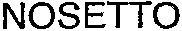 NOSETTO
