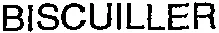 BISCUILLER