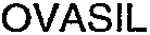 OVASIL