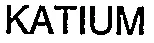 KATIUM