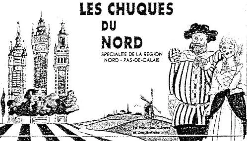 LES CHUQUES DU NORD SPECIALITE DE LA REGION NORD – PAS-DE-CALAIS