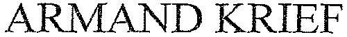 ARMAND KRIEF