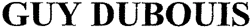 GUY DUBOUIS