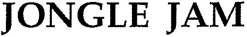 JONGLE JAM