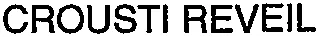 CROUSTI REVEIL