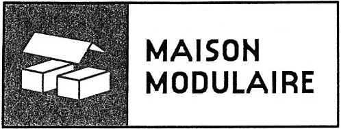 MAISON MODULAIRE