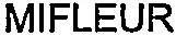 MIFLEUR