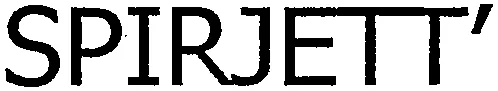 SPIRJETT'