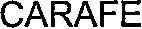 CARAFE