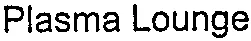Plasma Lounge