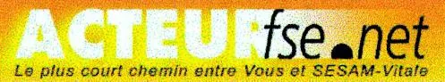 ACTEURFSE.NET le plus court chemin entre vous et sesam-vitale