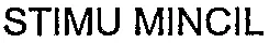 STIMU MINCIL