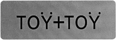 TOY + TOY