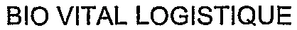BIO VITAL LOGISTIQUE