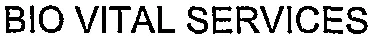 BIO VITAL SERVICES