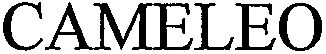 CAMELEO