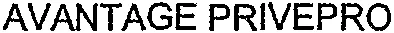 AVANTAGE PRIVEPRO
