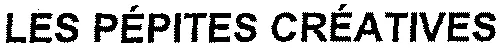 LES PÉPITES CRÉATIVES