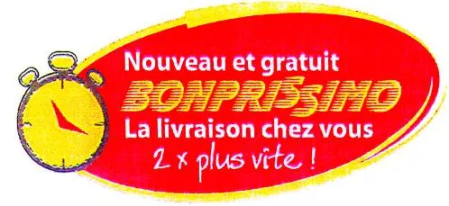Nouveau et gratuit BONPRISSIMO La livraison chez vous 2 x plus vite!
