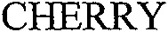 CHERRY