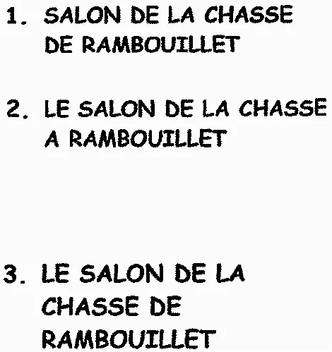1) SALON DE LA CHASSE DE RAMBOUILLET 2) LE SALON DE LA CHASSE A RAMBOUILLET 3) LE SALON DE LA CHASSE DE RAMBOUILLET