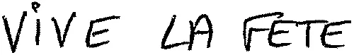 VIVE LA FETE