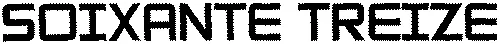 SOIXANTE TREIZE