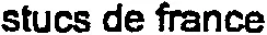 stucs de france