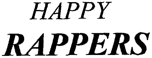 HAPPY RAPPERS