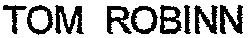 TOM ROBINN