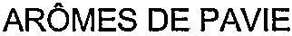 ARÔMES DE PAVIE