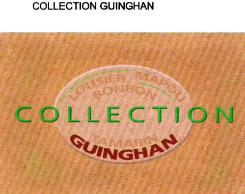 COLLECTION GUINGHAN LOUSIER MAPOU BONBON TAMARIN