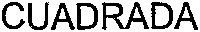 CUADRADA