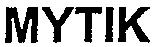 MYTIK