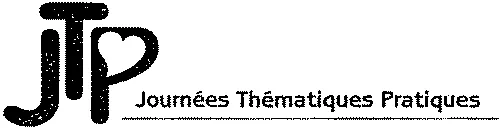 JTP JOURNEES THEMATIQUES PRATIQUES