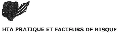 HTA PRATIQUE ET FACTEURS DE RISQUE