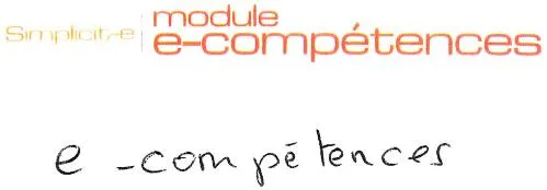 SIMPLICITE-e MODULE E-COMPETENCES